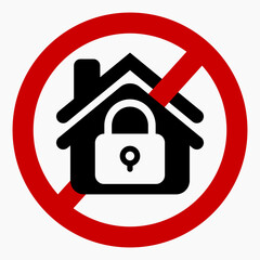 No lock in the house. Do not close the house. Prohibition of house closure. Vector icon.