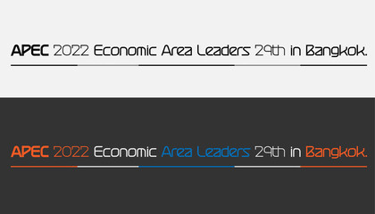 Creative illustration banners, concepts and modern ideas.Text  APEC 2022 Economic Area Leaders  29th in Bangkok.