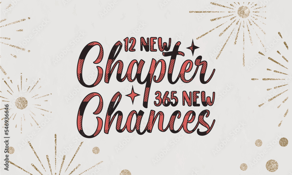 Wall mural 12 New Chapter 365 new Chances SVG Design, New Years SVG, New Years SVG File, New Years Shirt SVG, New Years mug SVG, happy new year sublimation, Retro New Year Svg - Wall murals