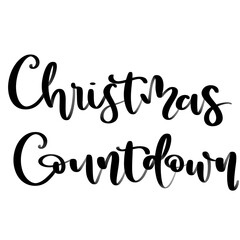 Isolated words Christmas countdown written in hand lettering