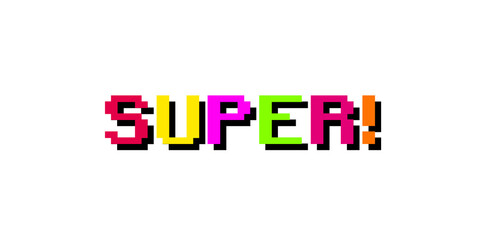 Isolated text message Super, with an exclamation mark, each character has a different color (1980s palette, 8 bit pixels).
