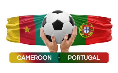 Cameroon vs Portugal national teams soccer football match competition concept.