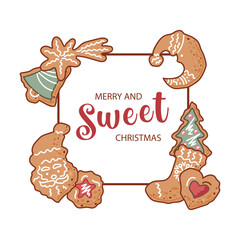 Merry and Sweet Christmas frame with gingerbread cookies. Place for text. Vector illustration.