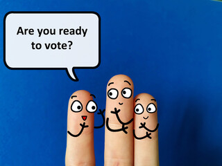Three fingers are decorated as three person discussing about election. One of them is asking other...