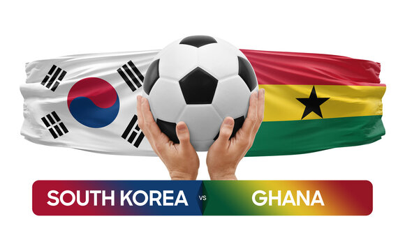 South Korea vs Ghana national teams soccer football match competition concept.