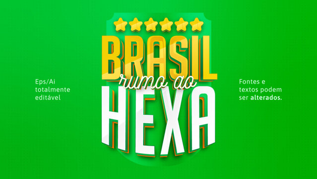 Selo Brasil rumo ao hexa estilo 3d em vetor totalmente editável nas cores verde e amarelo para copa do mundo.