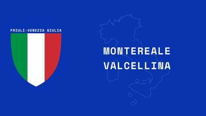 Montereale Valcellina: Illustration mit dem Ortsnamen der italienischen Stadt Montereale Valcellina in der Region Friuli-Venezia Giulia © Modern Design & Foto