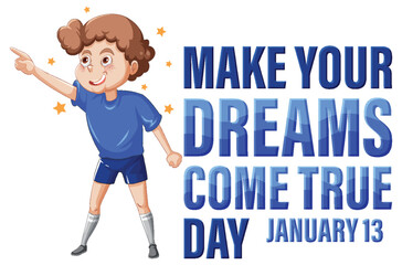 Make your dreams come true day banner design