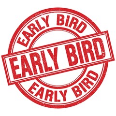 EARLY BIRD written word on red stamp sign