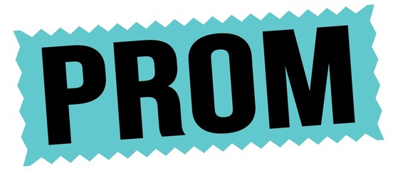 PROM text written on blue-black stamp sign.