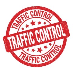 TRAFFIC CONTROL text written on red round stamp sign.