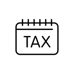 Calendar with Tax text line icon. Time to pay taxes for utilities, money bag, income and real estate taxes, evasion, society, duty, charge. Salary concept. Vector black line icon on a white background