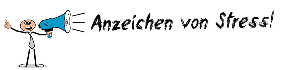 Anzeichen von Stress!