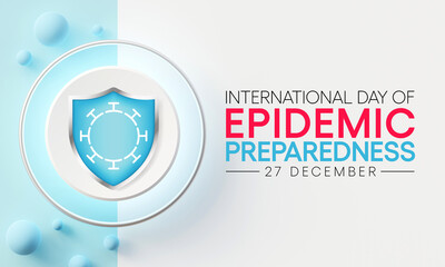 International day of Epidemic Preparedness is observed every year on December 27, to support efforts to build strong emergency and epidemic preparedness systems. 3D Rendering