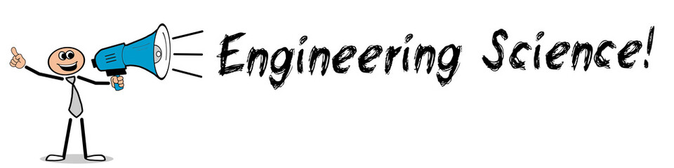 Engineering Science!