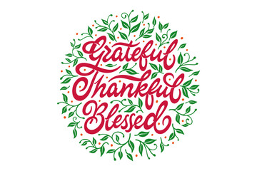 Grateful thankful blessed lettering