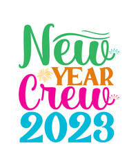 Happy New Year Svg, New Years Bundle SVG, New Years Shirt Svg, Hello 2023, New Years Eve Quote, Cricut Cut File,Happy New Year 2023 SVG Bundle, New Year SVG, New Year Shirt, New Year Outfit svg, Hand 