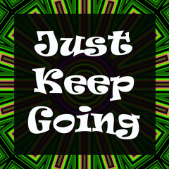 Inspirational colorful background with writing 