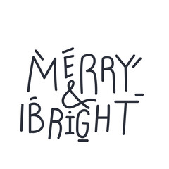 Merry and bright christmas quote. - 547190071