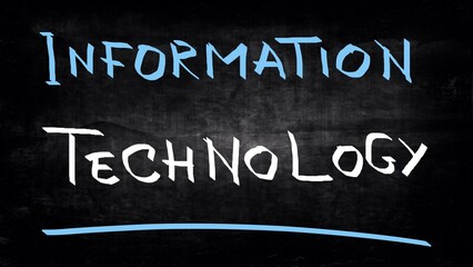 Fototapeta premium Information technology handwritten on blackboard 