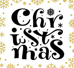 Obraz premium Christmas hand drawn brush lettering. Winter holiday creative typography greeting card banner poster print template. Xmas white background with black ink pen script calligraphy, golden snowflakes