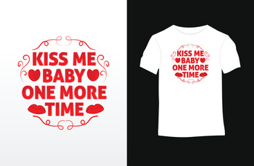 Valentine saying and quote vector t-shirt design	