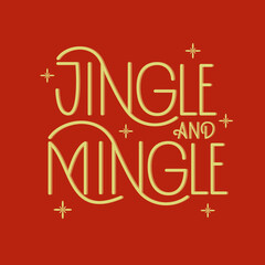 Text Jingle and Mingle. Greeting card with Christmas quote. Vector winter lettering.