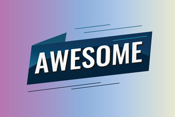 awesome word concept vector illustration with lines 3d style for social media landing page, template, ui, web, mobile app, poster, banner, flyer, background, gift card, coupon, label, wallpaper	