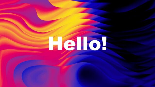abstract dynamic display wave 4k video seamless background pattern with hello text and abstract light red lava color