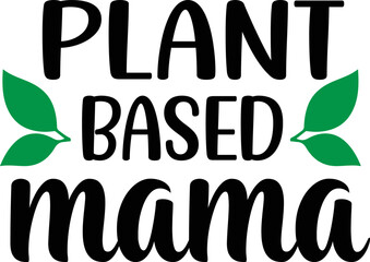 Plant based mama