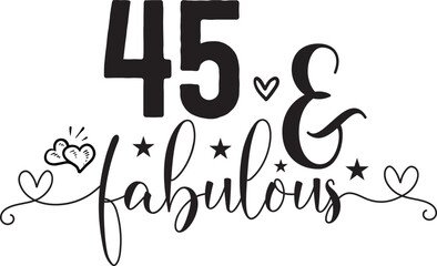 45 & Fabulous