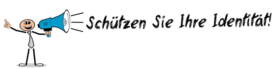 Schützen Sie Ihre Identität!
