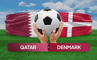 Qatar vs Denmark national teams soccer football match competition concept.