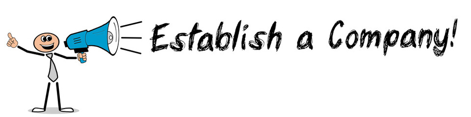 Establish a Company!