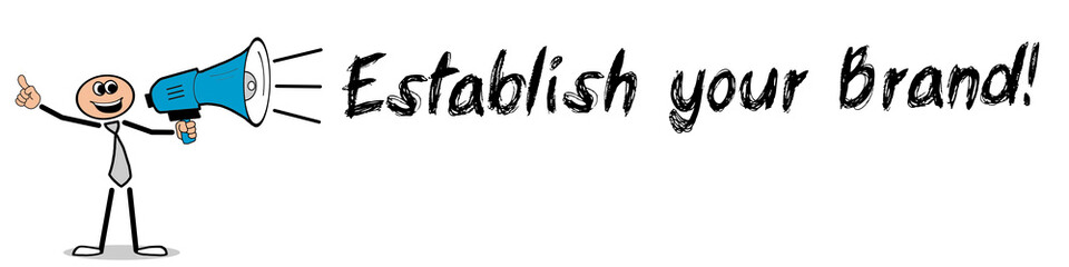 Establish your Brand!