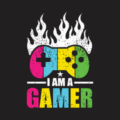 I Am A Gamer. Gaming T-shirts design, Vector graphic, typographic poster or banner.