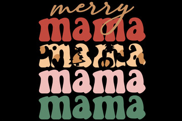 Merry Mama Christmas T-Shirt Design
