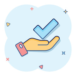 People hand with check mark icon in comic style. Accept cartoon vector illustration on white isolated background. Approval choice splash effect business concept.