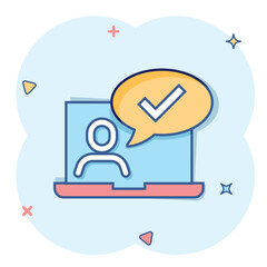 People with laptop computer icon in comic style. Pc user check mark cartoon vector illustration on white isolated background. Office manager splash effect business concept.