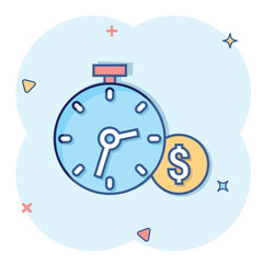 Time is money icon in comic style. Clock with dollar cartoon vector illustration on white isolated background. Currency splash effect business concept.
