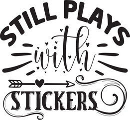 Still plays with stickers