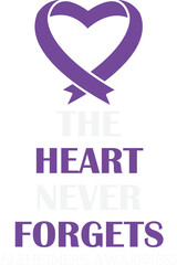 The Heart Never Forgets Alzheimers Awareness 