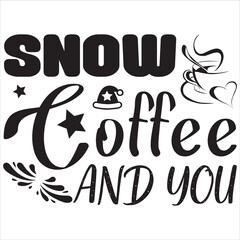 Obraz premium Snow coffee and you
