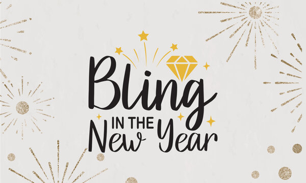 Bling In the New Year SVG, Vector Design, New Years SVG, New Years SVG File, New Years Shirt SVG, New Years mug SVG, happy new year sublimation, Retro New Year Svg