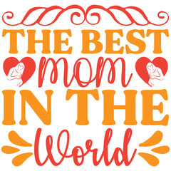 Obraz premium the best mom in the world