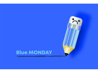 Blue Monday background. A blue pencil with an eraser is sad. Inscription