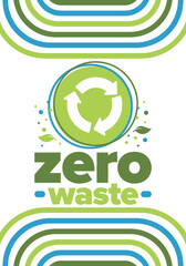 Zero Waste. Ecology poster. Refuse and Reduce. To Reuse and Recycle. Green January for environment. Eco friendly lifestyle. Save the planet. No plastic, only eco bag. Vector illustration