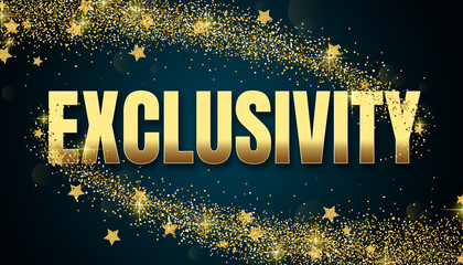 exclusivity in shiny golden color, stars design element and on dark background.