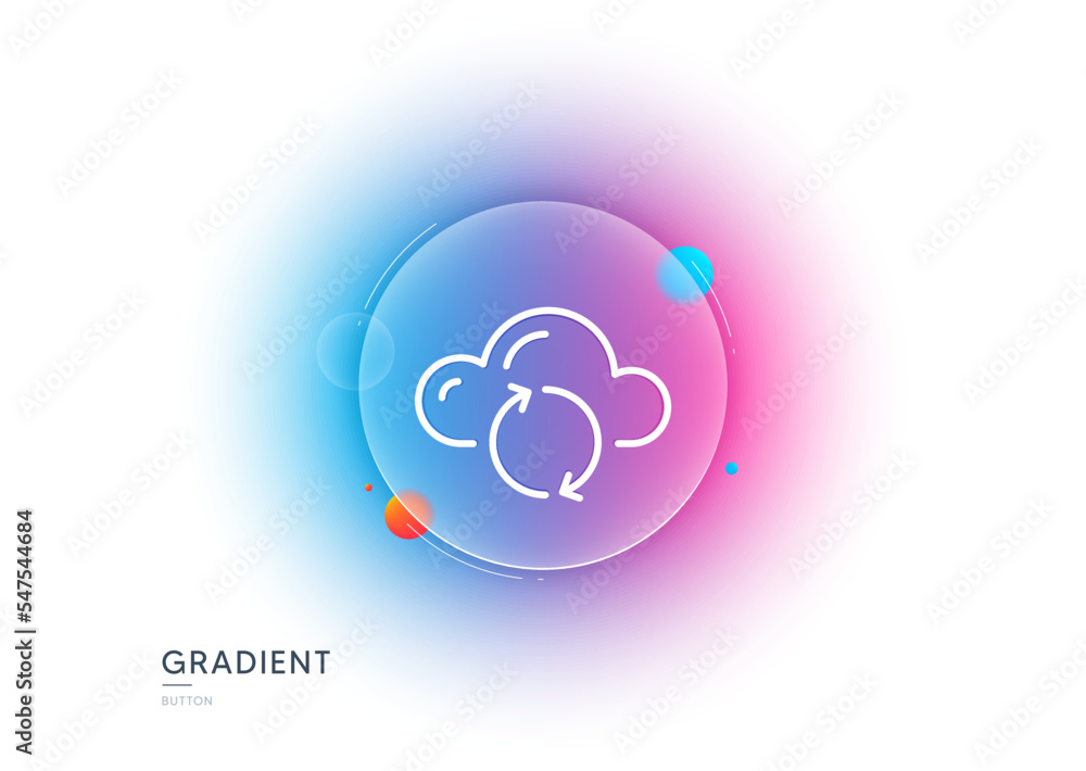 Poster cloud computing sync line icon. gradient blur button with glassmorphism. internet data storage sign.