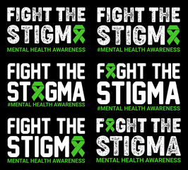 Fight the Stigma Mental Health Awareness, Aids t-shirt design